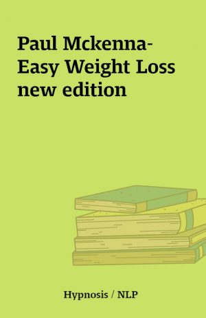 Paul Mckenna- Easy Weight Loss new edition