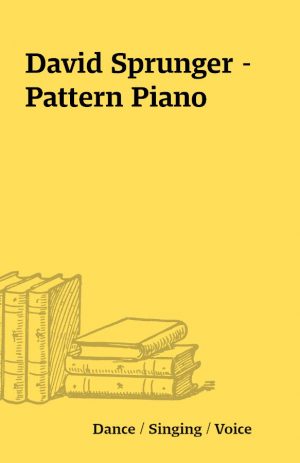 David Sprunger – Pattern Piano