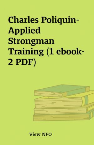 Charles Poliquin- Applied Strongman Training (1 ebook- 2 PDF)