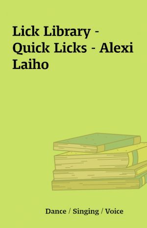 Lick Library – Quick Licks – Alexi Laiho