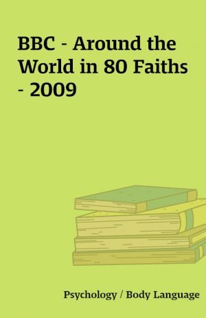 BBC – Around the World in 80 Faiths – 2009