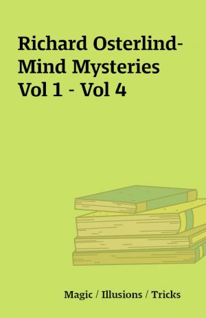 Richard Osterlind- Mind Mysteries Vol 1 – Vol 4