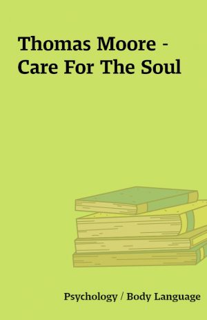 Thomas Moore – Care For The Soul