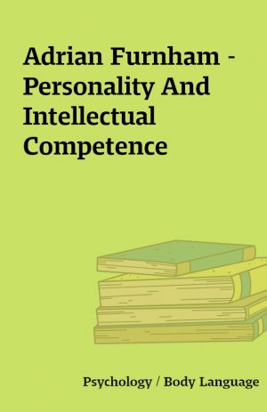 Adrian Furnham – Personality And Intellectual Competence