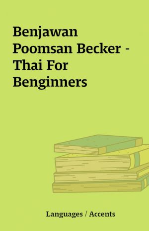 Benjawan Poomsan Becker – Thai For Benginners