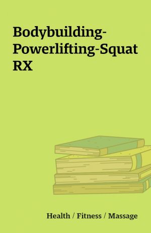 Bodybuilding-Powerlifting-Squat RX