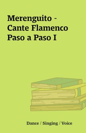 Merenguito – Cante Flamenco Paso a Paso I