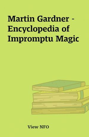 Martin Gardner – Encyclopedia of Impromptu Magic