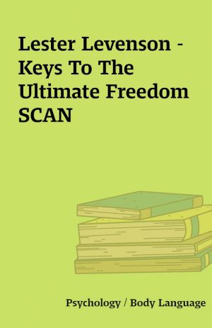 Lester Levenson – Keys To The Ultimate Freedom SCAN