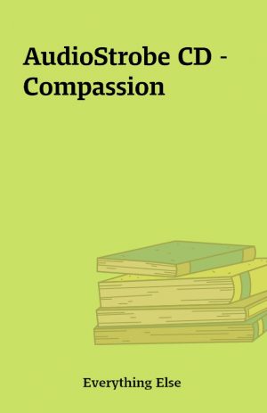 AudioStrobe CD – Compassion