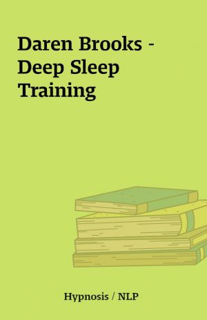 Daren Brooks – Deep Sleep Training