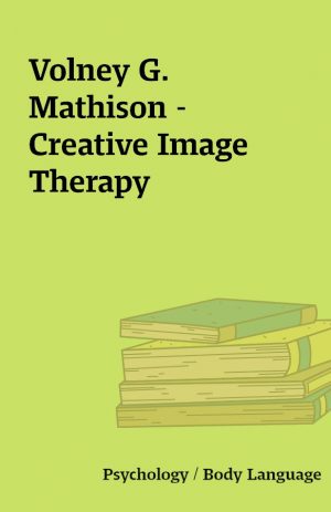 Volney G. Mathison – Creative Image Therapy