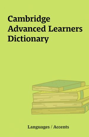 Cambridge Advanced Learners Dictionary