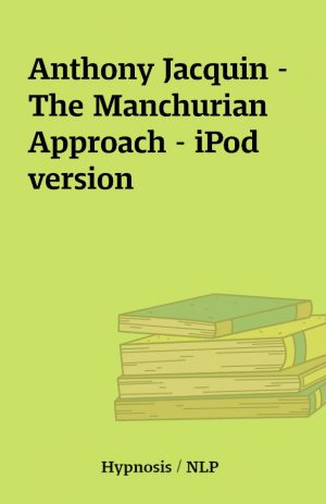 Anthony Jacquin – The Manchurian Approach – iPod version