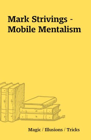 Mark Strivings – Mobile Mentalism