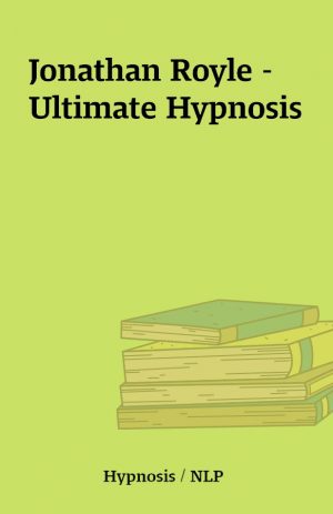 Jonathan Royle – Ultimate Hypnosis