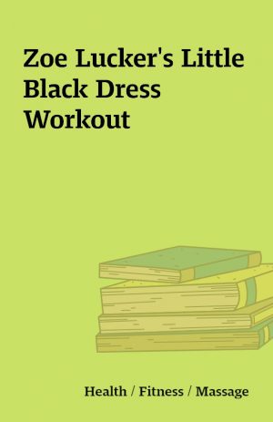 Zoe Lucker’s Little Black Dress Workout