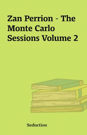 Zan Perrion – The Monte Carlo Sessions Volume 2