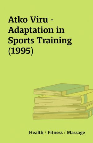 Atko Viru – Adaptation in Sports Training (1995)