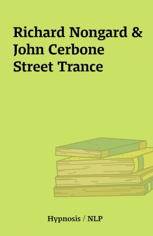 Richard Nongard & John Cerbone Street Trance