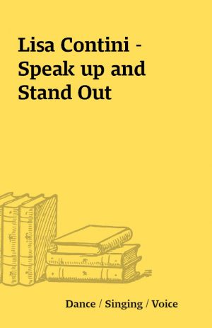 Lisa Contini – Speak up and Stand Out