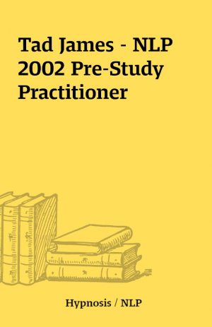 Tad James – NLP 2002 Pre-Study Practitioner