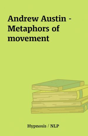 Andrew Austin – Metaphors of movement