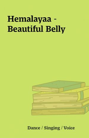 Hemalayaa – Beautiful Belly