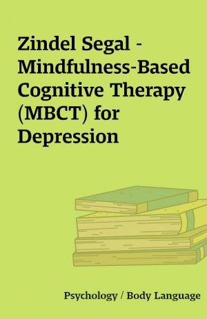 Zindel Segal – Mindfulness-Based Cognitive Therapy (MBCT) for Depression