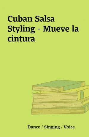 Cuban Salsa Styling – Mueve la cintura