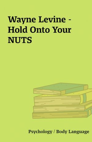 Wayne Levine – Hold Onto Your NUTS