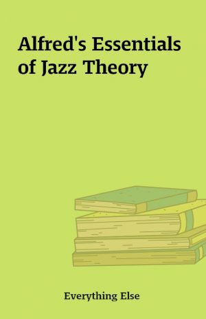 Alfred’s Essentials of Jazz Theory