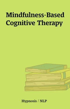 Mindfulness-Based Cognitive Therapy