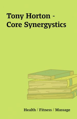 Tony Horton – Core Synergystics