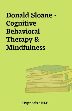 Donald Sloane – Cognitive Behavioral Therapy & Mindfulness