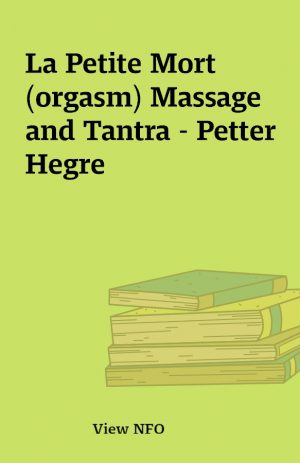 La Petite Mort (orgasm) Massage and Tantra – Petter Hegre