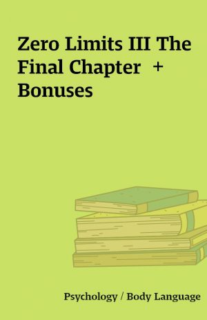 Zero Limits III The Final Chapter  + Bonuses