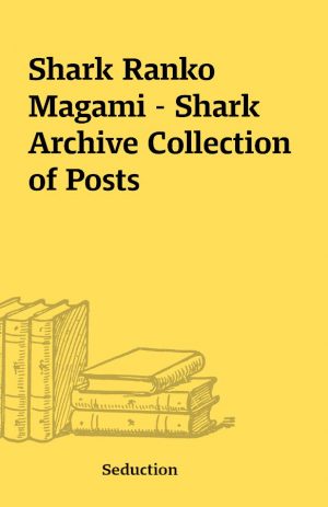 Shark Ranko Magami – Shark Archive Collection of Posts