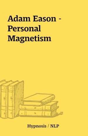 Adam Eason – Personal Magnetism