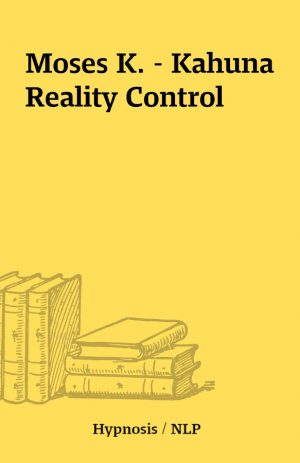 Moses K. – Kahuna Reality Control