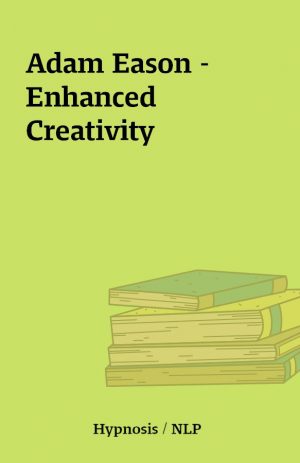 Adam Eason – Enhanced Creativity