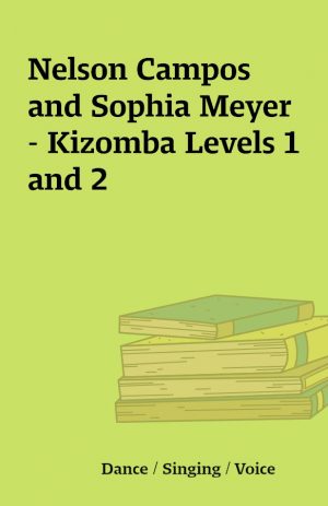 Nelson Campos and Sophia Meyer – Kizomba Levels 1 and 2