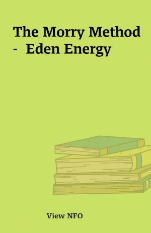 The Morry Method –  Eden Energy