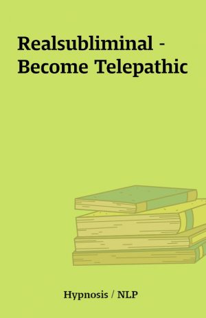 Realsubliminal – Become Telepathic