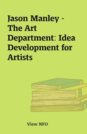 Jason Manley – The Art Department: Idea Development for Artists