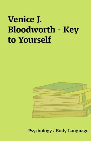 Venice J. Bloodworth – Key to Yourself