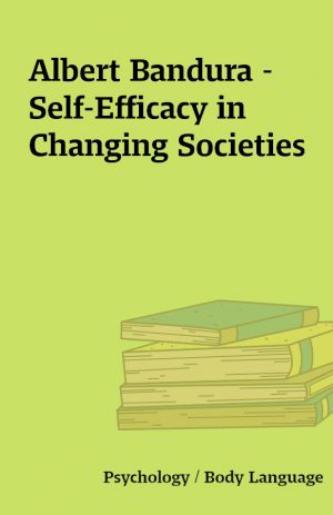 Albert Bandura – Self-Efficacy in Changing Societies