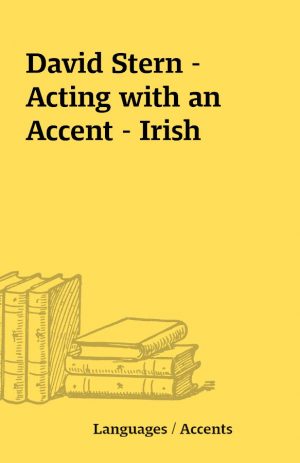 David Stern – Acting with an Accent – Irish