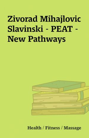 Zivorad Mihajlovic Slavinski – PEAT – New Pathways