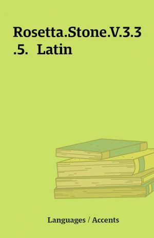 Rosetta.Stone.V.3.3.5.  Latin